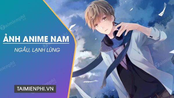 Ảnh anime nam ngầu, buồn, lạnh lùng ác quỷ đẹp hiếm - Thủ thuật